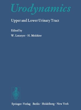 【预订】Urodynamics: Upper and Lower Urinary Tract