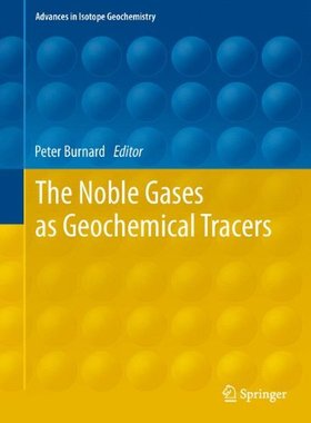 【预订】The Noble Gases as Geochemical Tracers