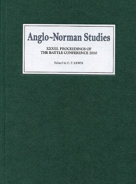 【预售】Anglo-Norman Studies 33: Proceedings of the Ba...