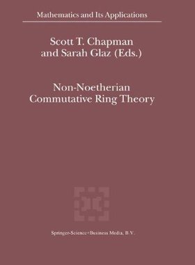 【预订】Non-Noetherian Commutative Ring Theory