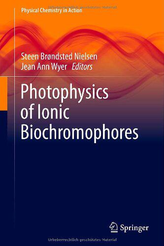 【预订】Photophysics of Ionic Biochromophores