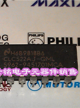 CLC522AJ-QML 5962-9451701MCA 实体店经营进口电子元器件IC。