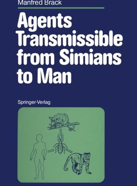 【预订】Agents Transmissible from Simians to Man