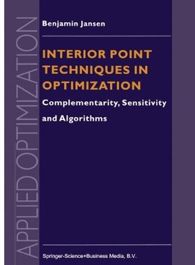 【预订】Interior Point Techniques in Optimiz...