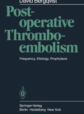【预订】Postoperative Thromboembolism: Frequ...