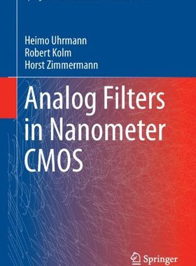 【预订】Analog Filters in Nanometer CMOS