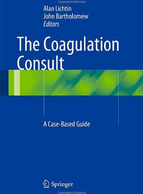 【预售】The Coagulation Consult: A Case-Based Guide