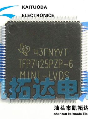 【凯拓达电子】原装正品 TFP7425PZP-6认准【-6】 液晶屏IC