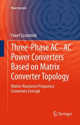 【预订】Three-phase AC-AC Power Converters B...