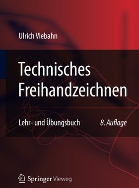 【预订】Technisches Freihandzeichnen: Lehr- ...
