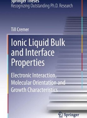 【预订】Ionic Liquid Bulk and Interface Properties