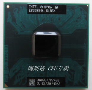 支持PM 2.13 正式 版 CPU 1066 PGA原装 全新 GM45 SLB54 P7450