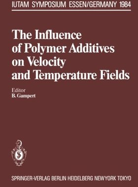 【预订】The Influence of Polymer Additives o...