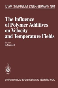 【预订】The Influence of Polymer Additives o...