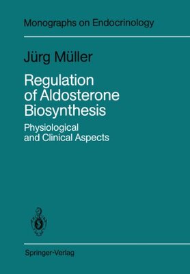 【预订】Regulation of Aldosterone Biosynthes...