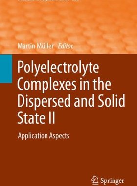 【预订】Polyelectrolyte Complexes in the Dis...