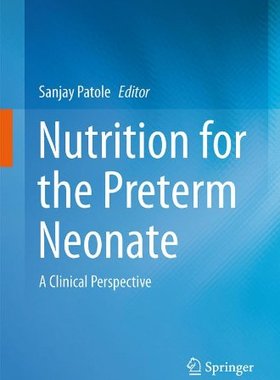 【预订】Nutrition for the Preterm Neonate