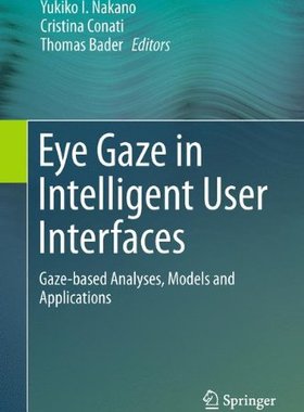 【预订】Eye Gaze in Intelligent User Interfaces