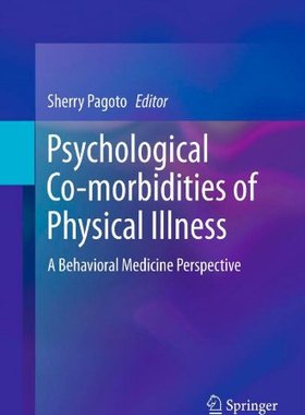 【预售】Psychological Co-Morbidities of Physical Illness:...