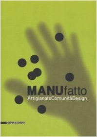 现货 [英文原版]MANUfatto : artigianato, comunità, design.