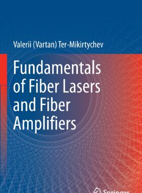 【预订】Fundamentals of Fiber Lasers and Fib...