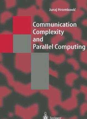 【预订】Communication Complexity and Paralle...