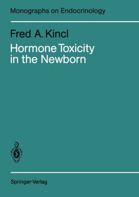 【预订】Hormone Toxicity in the Newborn