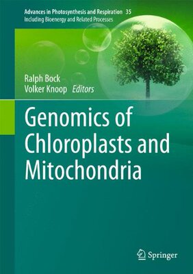 【预订】Genomics of Chloroplasts and Mitochondria