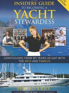 【预售】The Insiders' Guide to Becoming a Yacht Stewar...