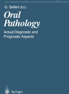 【预订】Oral Pathology: Actual Diagnostic an...
