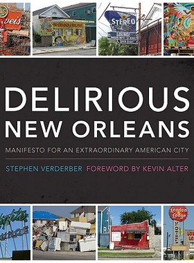 【预售】Delirious New Orleans: Manifesto for an Extraor