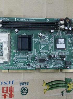 研华PCA-6003 Rev.A1工控主板 PCA-6003VE送 CPU 内存