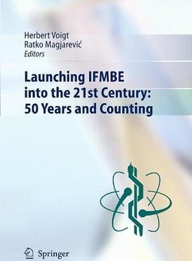 【预订】Launching IFMBE into the 21st Centur...