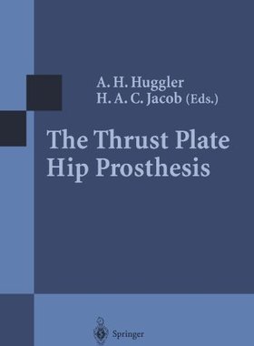 【预订】The Thrust Plate Hip Prosthesis