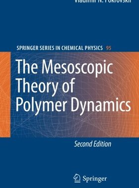 【预订】The Mesoscopic Theory of Polymer Dynamics