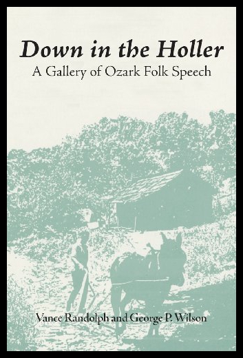 【预售】Down in the Hollar: A Gallery of Ozark Folk Speec