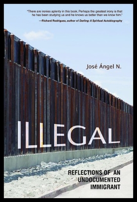 【预售】Illegal: Reflections of an Undocumented Immigrant