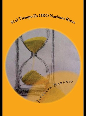 【预售】Si El Tiempo Es Oro Nacimos Ricos