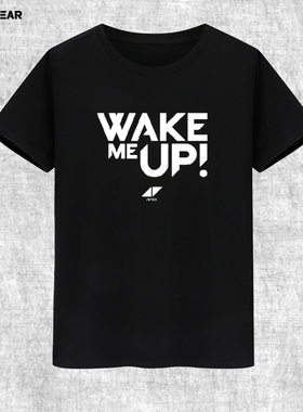 电音摇滚 Wake Me Up纯棉T恤 avicii 艾维奇短袖t恤圆领纯棉男女