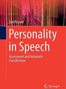 【预售】Personality in Speech: Assessment and Automati...