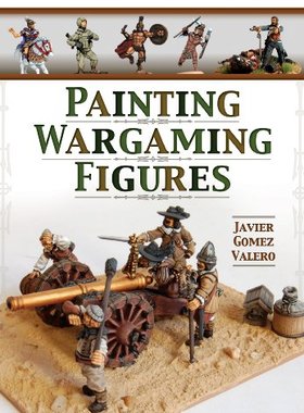 【预售】Painting Wargaming Figures