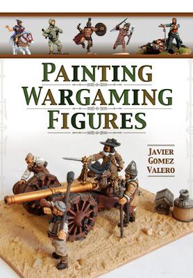 【预售】Painting Wargaming Figures