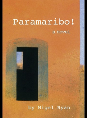 【预售】Paramaribo!: A Novel in Two Parts