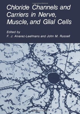【预售】Chloride Channels and Carriers in Nerve, Muscl...