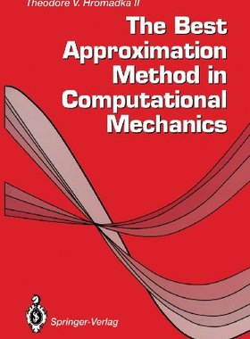【预售】The Best Approximation Method in Computational Me...