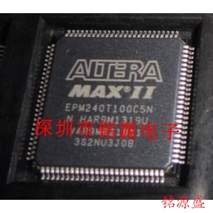 EPM240GT100I5 EPM240GT100I5N 全新原装 QFP100芯片 铭源电子