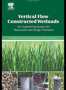 【预售】Vertical Flow Constructed Wetlands: Eco-Engineeri
