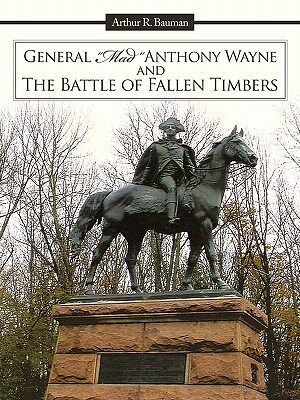 【预售】General Mad Anthony Wayne & the Battle of Fall...