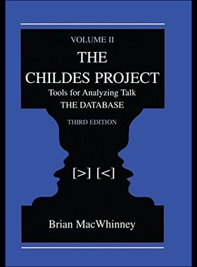 【预售】The Childes Project: Tools for Analyzing Talk, Vo