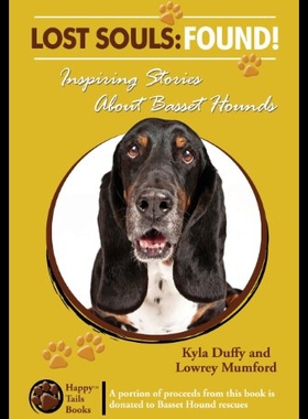 【预售】Lost Souls: Found! Inspiring Stories about Basset